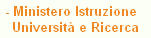 - Ministero Istruzione
   Universit e Ricerca